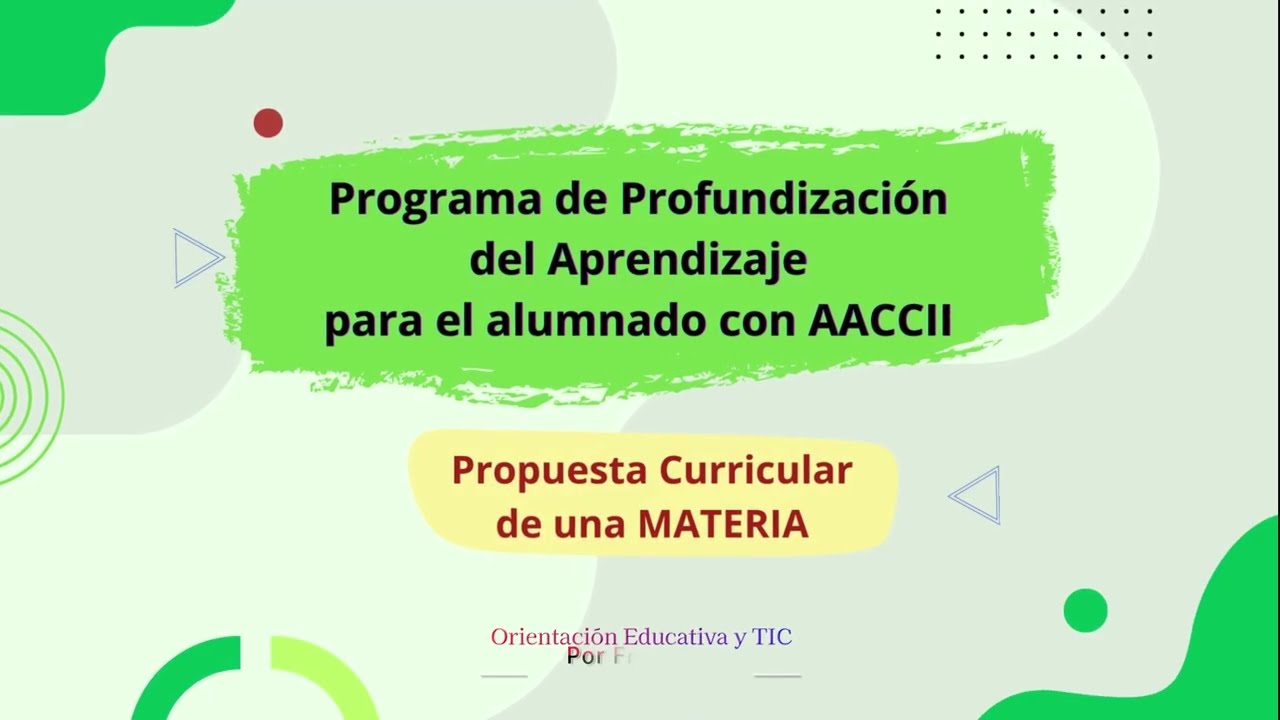Altas Capacidades: Programa de Profundización. Séneca. Andalucía