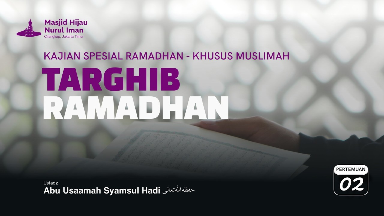 KETERKAITAN Al QUR'AN DI BULAN RAMADHAN - Ustadz Abu Usaamah Syamsul Hadi  حفظه اللّٰه تعالى