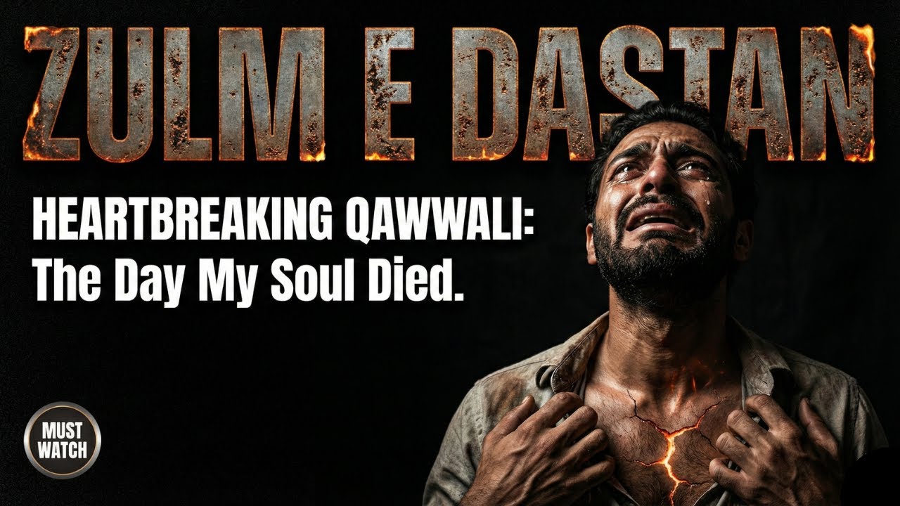 ZULM E DASTAN - My Soul Died | (Official Music Video) | Latest Sad Sufi Qawwali | Lyrics by Sha 