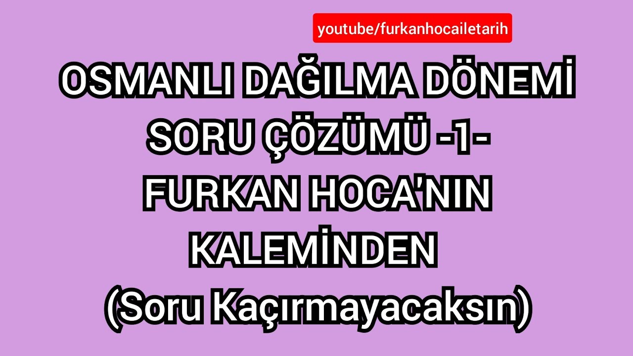 16) OSMANLI DAĞILMA DÖNEMİ SORU ÇÖZÜMÜ -1- #osmanlıgeneltekrar #yks2023 #kpss2022 #osmanlıdağılma