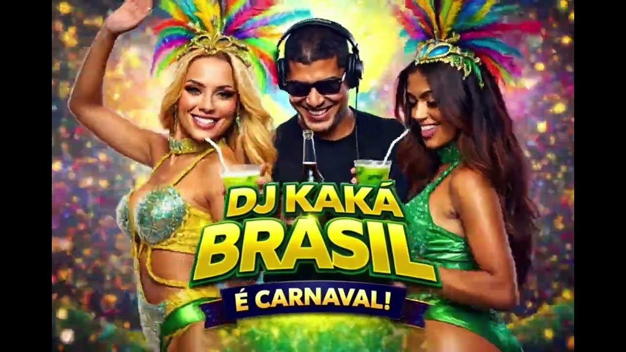 VEM QUE É CARNAVAL - COM DJ KAKÁ BRASIL ! VOCÊ SAMBA E CURTI PRA VALER O CARNAVAL!