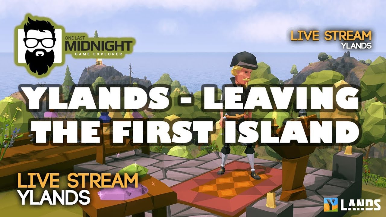 YLands - 7 Days Before Release to Early Access!  Leaving the First Island