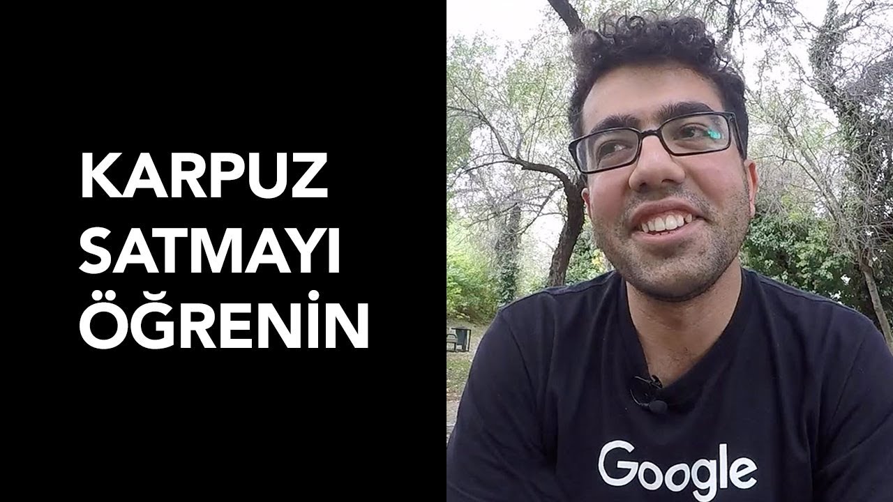 Karpuz Satmayı Öğrenin - Geliştirici Sohbetleri (Hüseyin Mert)