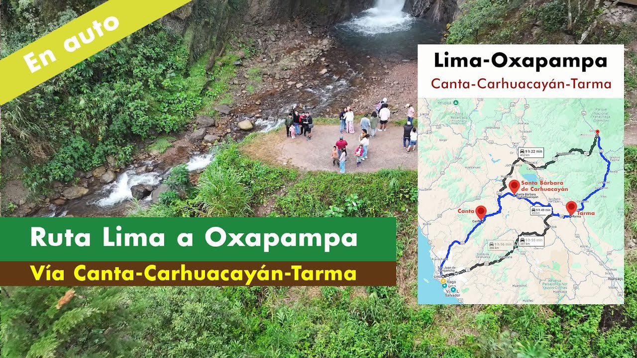 Ruta Lima a Oxapampa vía Canta-Carhuacayán-Tarma