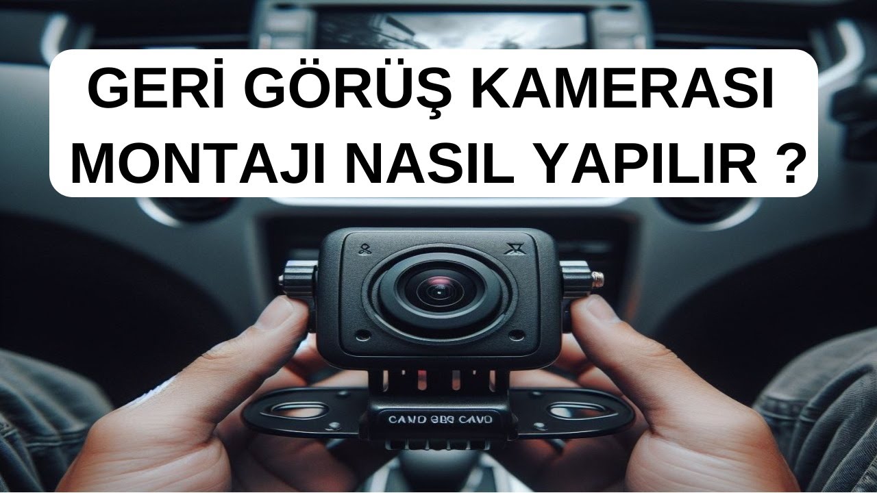 Aracıma Geri Görüş Kamerası bağladım | Montajı Nasıl Yapılır? Püf Noktaları ve İpuçları !