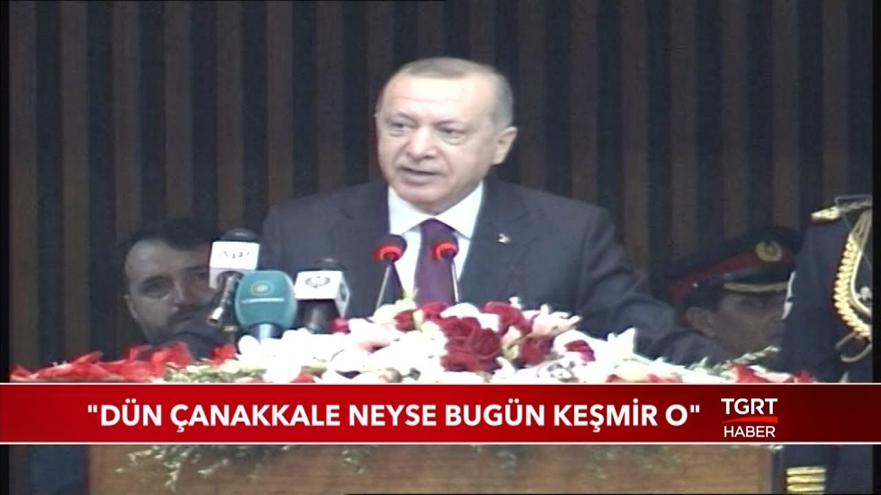 Cumhurbaşkanı Erdoğan: Dün Çanakkale Neyse Bugün Keşmir O