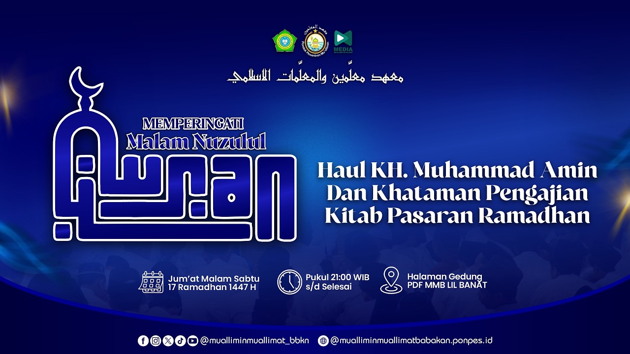 🔴🔵LIVE! MALAM NUZULUL QUR'AN & KHATAMAN PENGAJIAN PASARAN RAMADHAN 1447 H DAN HAUL KH. MUHAMMAD AMIN