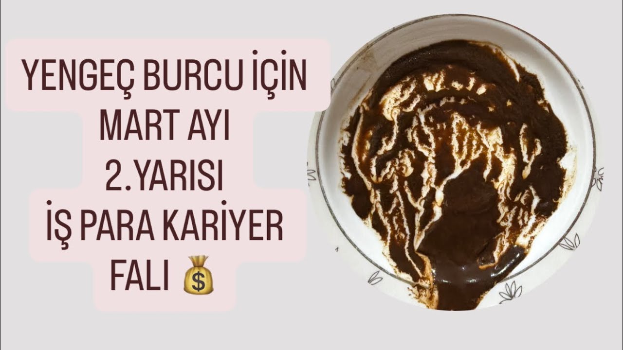 YENGEÇ BURCU İÇİN MART AYI 2.YARISI İŞ PARA KARİYER FALI 💰#yengeçburcu #kahvefalı #tarot #fal 