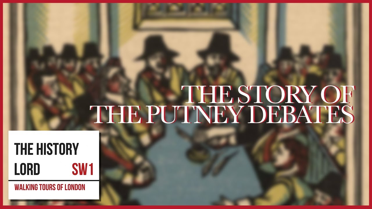 The Story Of The Putney Debates