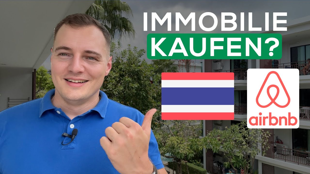 Kaufe ich eine AirBnB-Immobilie in Thailand? (Pro + Contra)