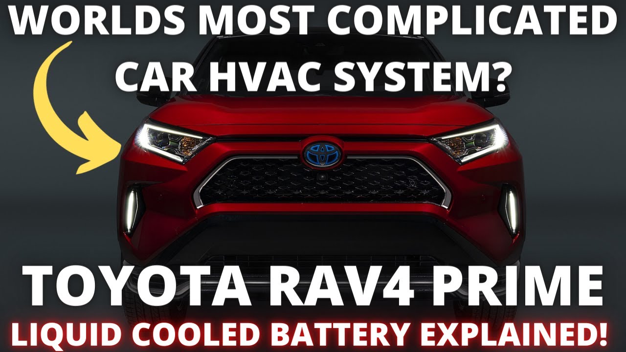 The Worlds Most Complicated Car HVAC System? RAV4 Prime HVAC Explained