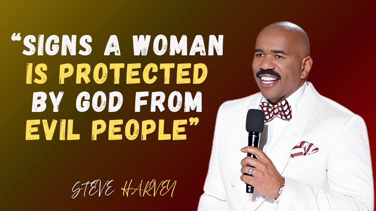 &ldquo;SIGNS A WOMAN IS PROTECTED BY GOD FROM EVIL PEOPLE&rdquo; || Steve Hervey Legacy || Motivational speech