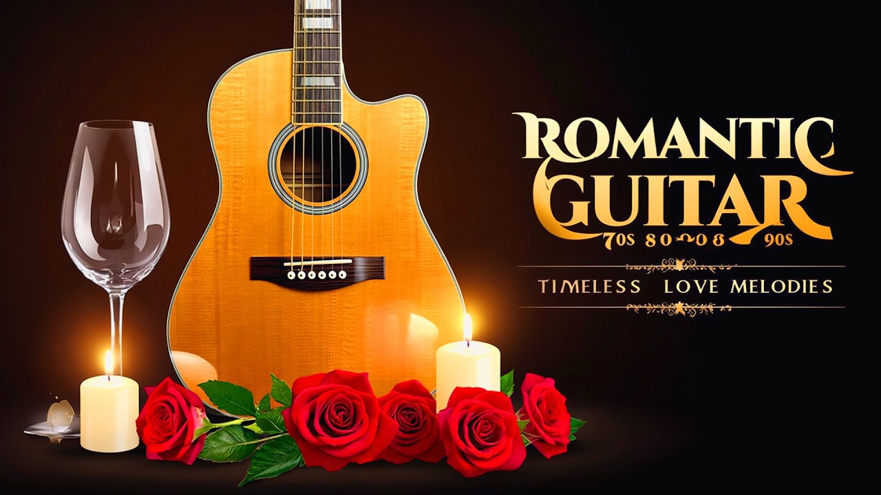 The World's Most Romantic Guitar Music That Evokes Emotions 🎸 Listen to it to Nourish Your Heart