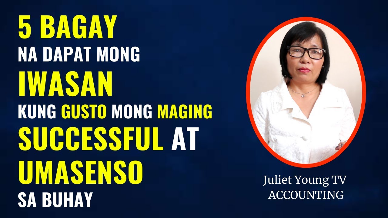 ANO-ANO ANG DAPAT MONG IWASAN? PARA MAGING SUCCESSFUL