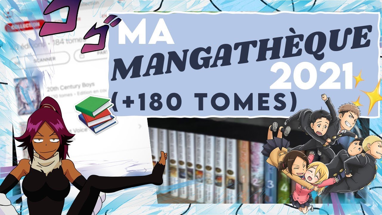 MA MANGATHEQUE 2021 // Shonen, Shojo, Seinen etc. sah je lis de tout (180+ mangas) | Grimmshi