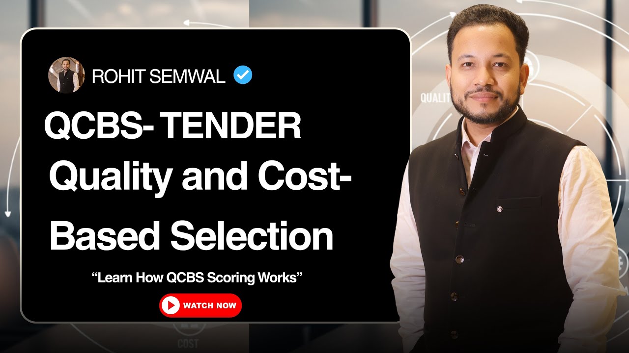 QCBS Tender Explained | Quality and Cost Based Selection Simplified for Government Projects