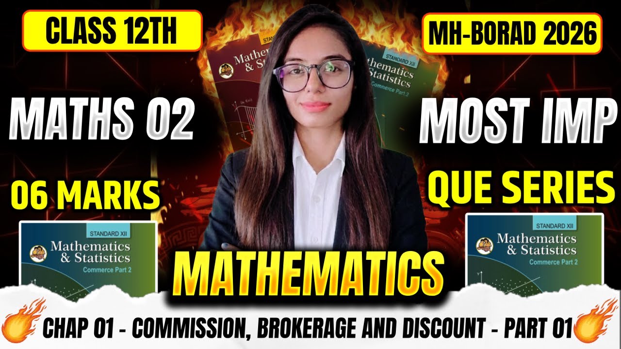 Maths 02 | Commission, Brokerage & Discount 🔥 | Chapter 01 Part 01 | 12th Commerce Board Exam 2026