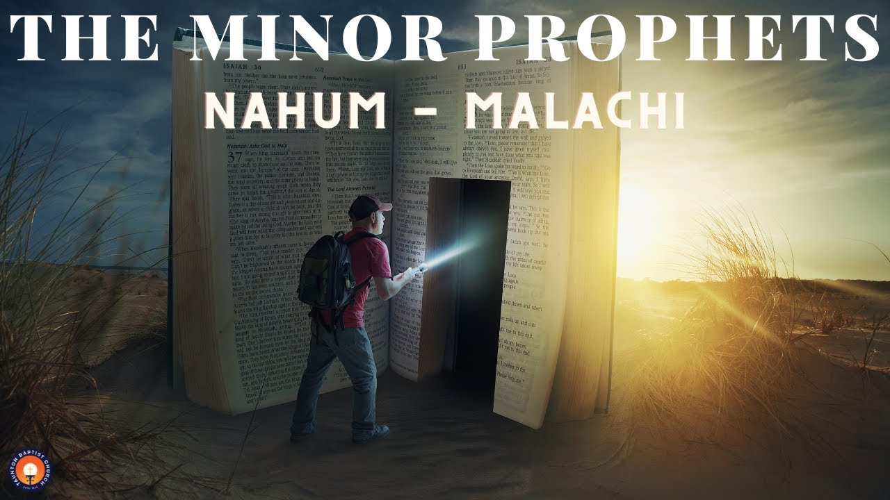 The Minor Prophets (Pt 2)