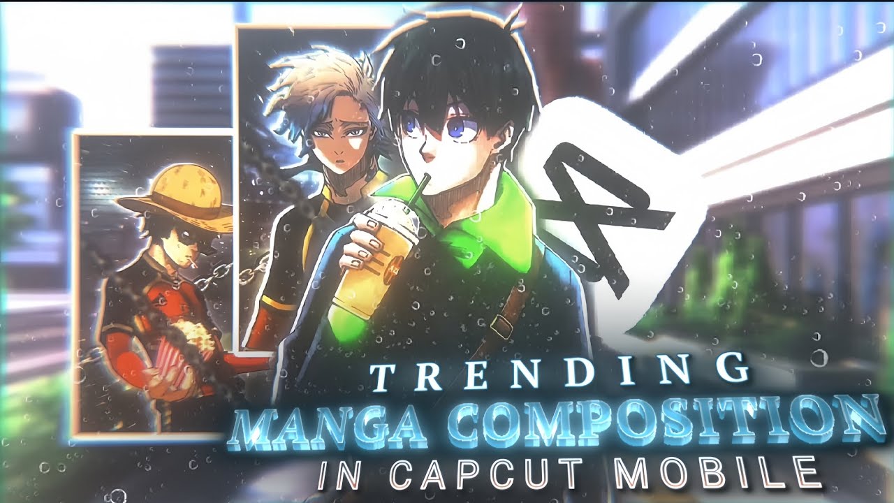Trending Manga Composition Tutorial | CapCut Mobile Editing 2025 🔥