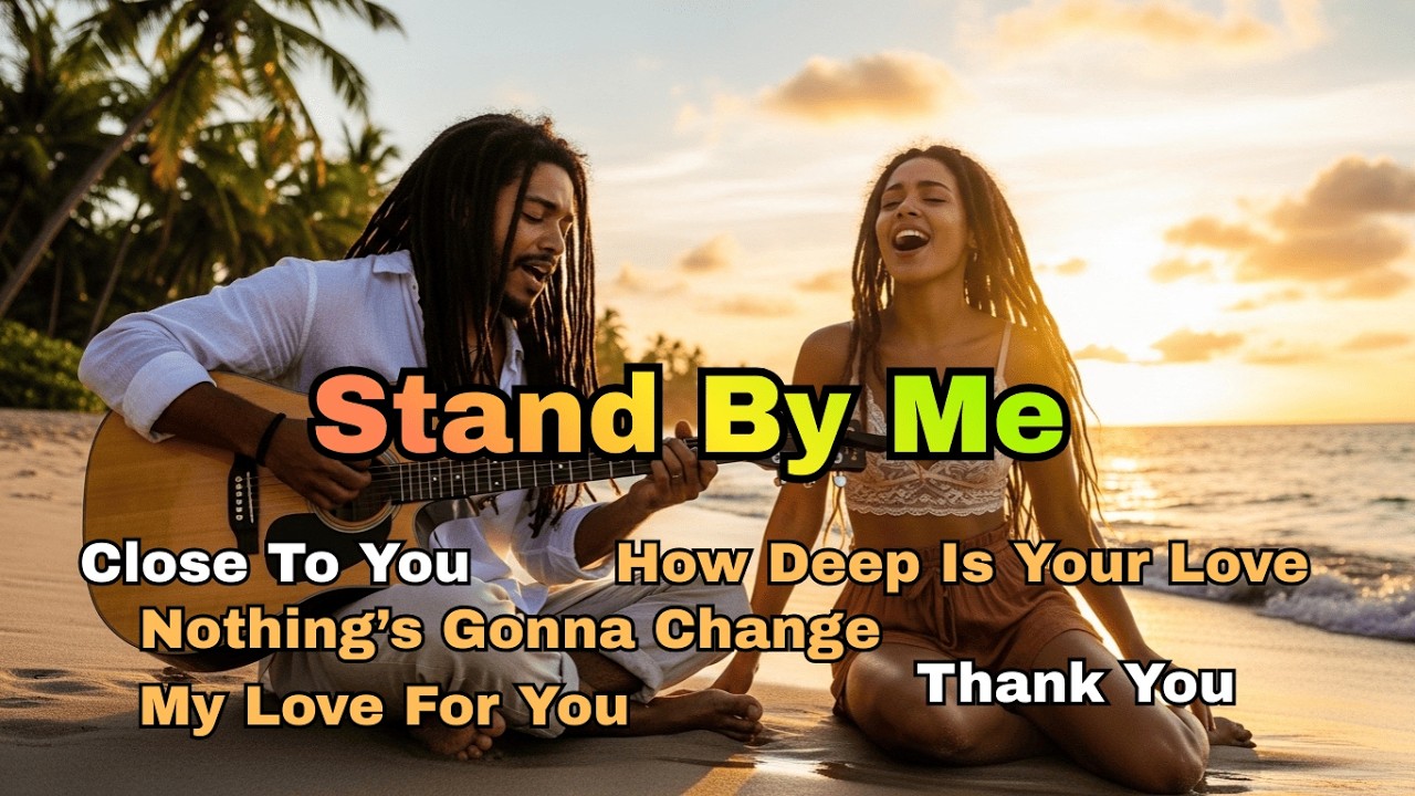 Trending Reggae Songs 2026 🔥 Viral Caribbean Vibes | Stand By Me, Close To You, Close To You