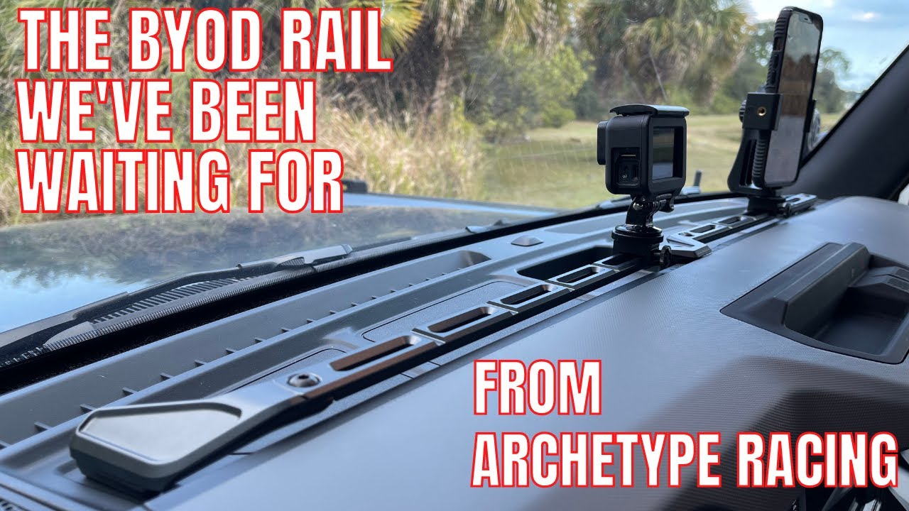 2021 BRONCO GETS THE BYOD RAIL WE'VE BEEN WAITING FOR,  ARCHETYPE RACING'S BAM