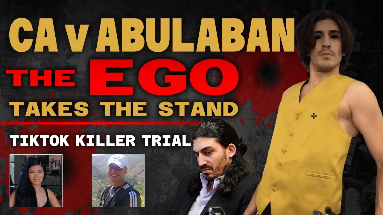 The Ego Takes The Stand Ep 3: CA v Ali Abulaban - From Fame to Felony TikTok Killer