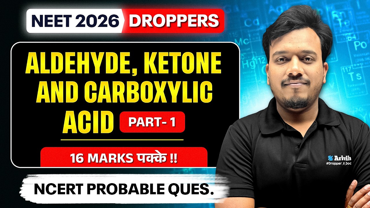 Aldehydes, Ketones & Carboxylic Acids | NCERT Important Questions | NEET 2026 Chemistry | Mohit Sir