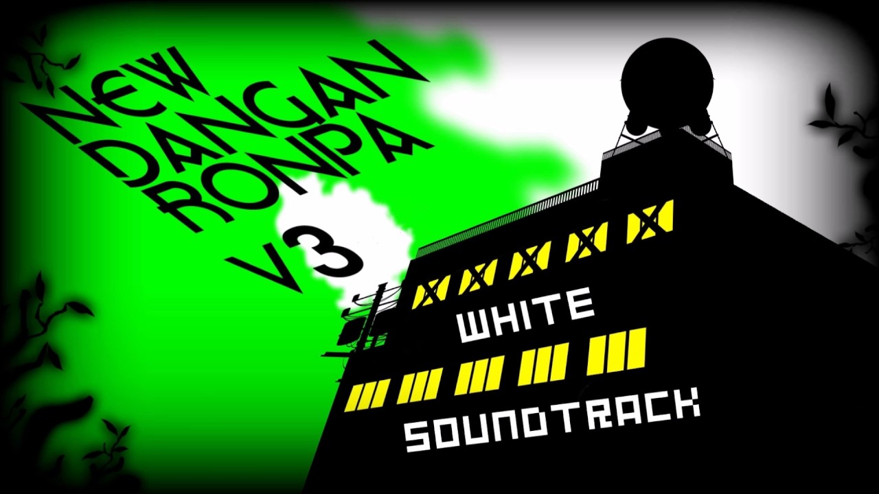 New Danganronpa V3 O.S.T. White - 46. Climax Reasoning V3