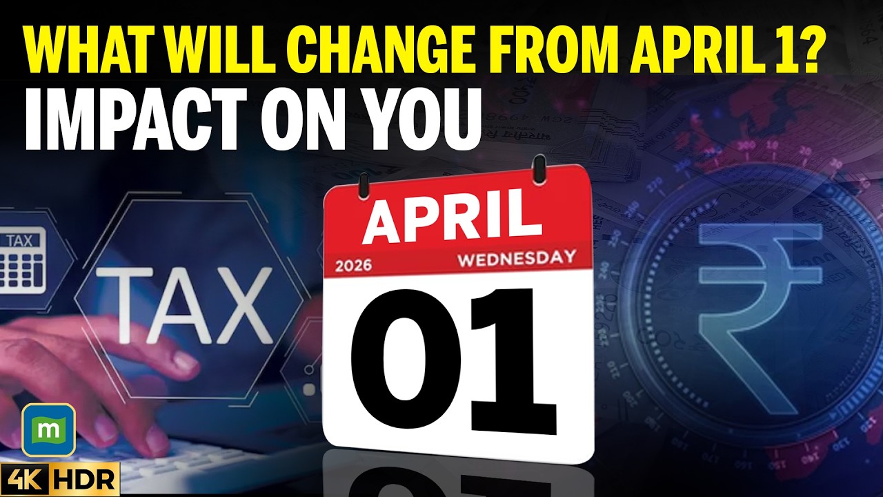 Major Financial, Regulatory Changes Taking Effect From 1 April 2026: Taxes, Banking, And Travel | 4K