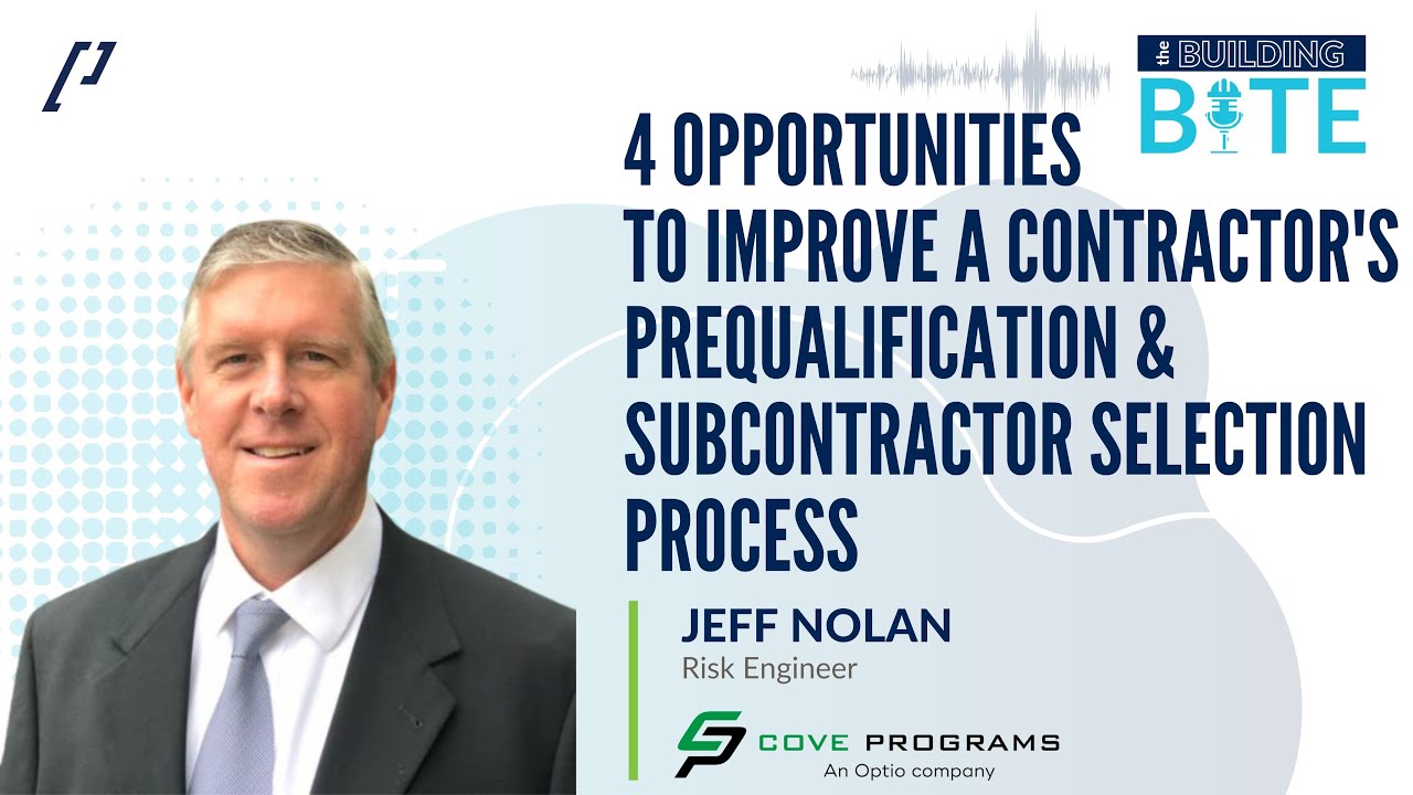 4 Opportunities to Improve a Contractor’s Prequalification & Subcontractor Selection Process