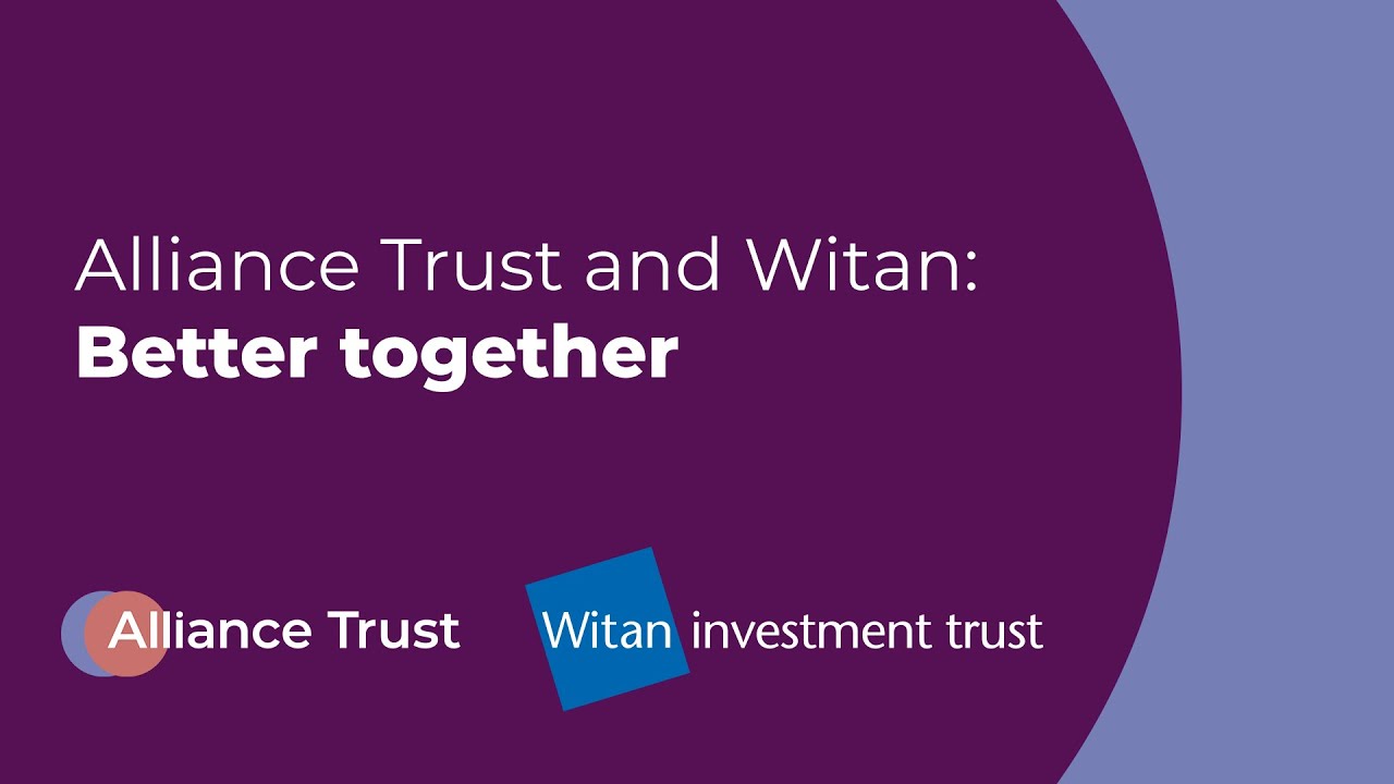 Alliance Trust set to combine with Witan