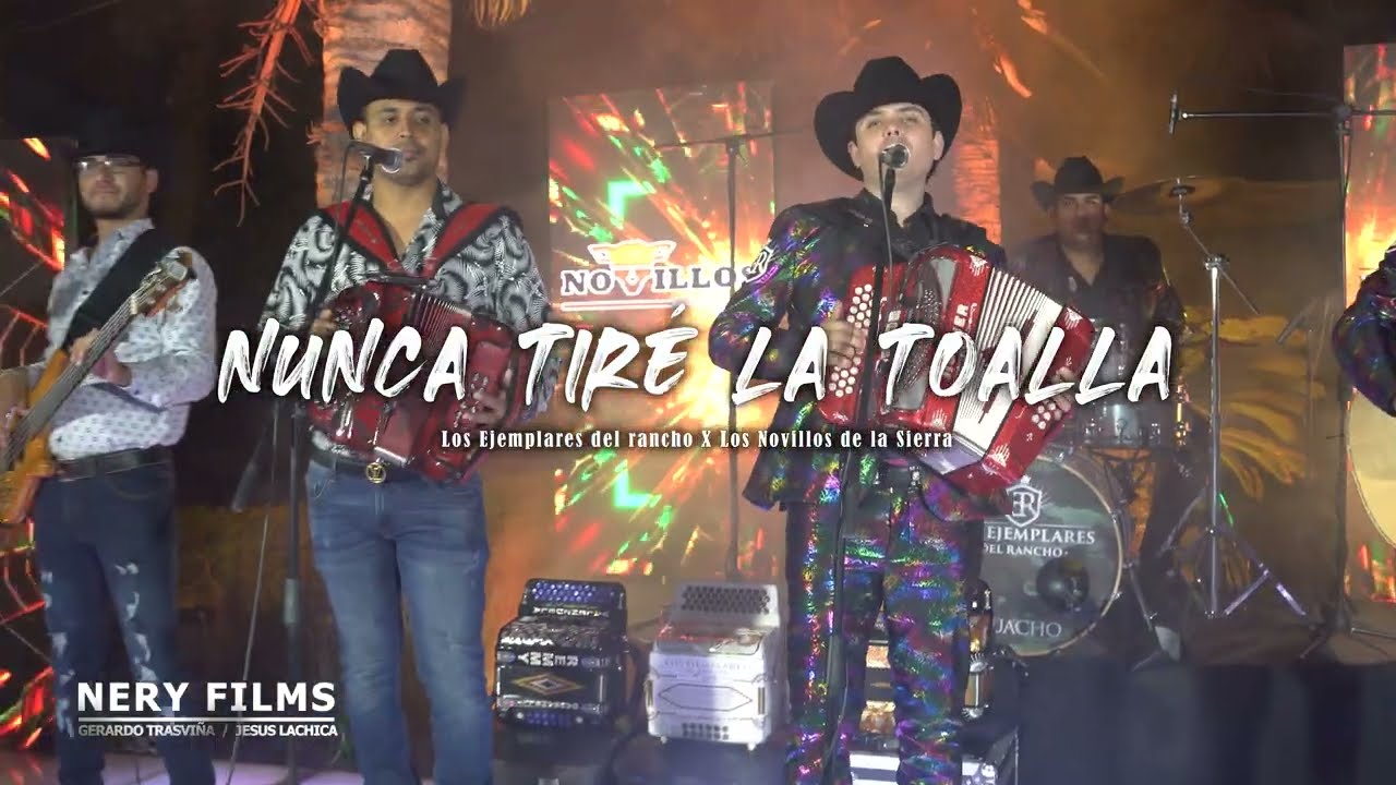 Novillos De La Sierra, Ejemplares del Rancho -  Nunca tire la Toalla [En Vivo 2023]