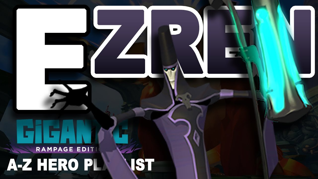 A-Z New GIGANTIC Rampage Edition EZREN GHAL Gameplay CHALLENGE