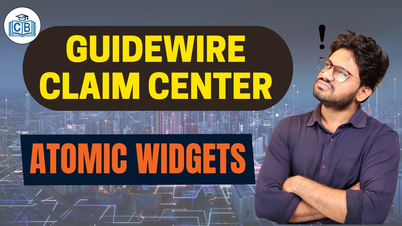 Atomic Widgets in Guidewire | Guidewire Training | Guidewire Course | Guidewire | CyberBrainer