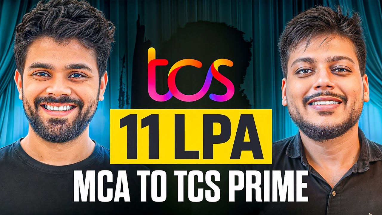 MCA to TCS Prime 11.5 PLA offer Step by Step Guide | Complete Interview Process of TCS