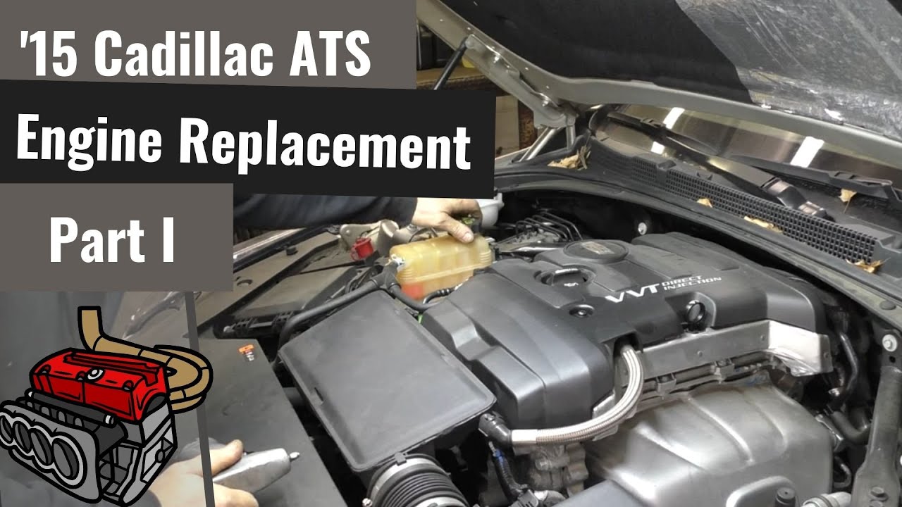 Cadillac ATS 2.5 Luxury: Engine Replacement - Part I