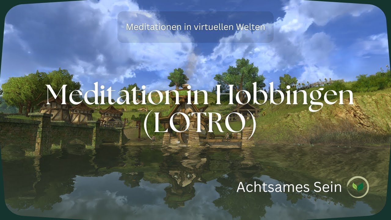 Meditation in Hobbingen (LOTRO)