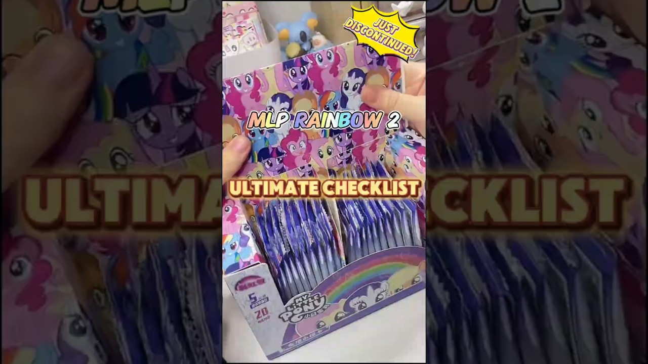 MLP Rainbow 2 FULL CHECKLIST - Just Discontinued! #kayou #mylittlepony #mlpcards #cardcollector