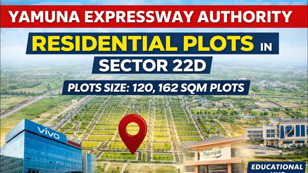 Yamuna Expressway Authority Residential Plots | Sector 22D | 120 & 162 SQM Plots | Best Investment