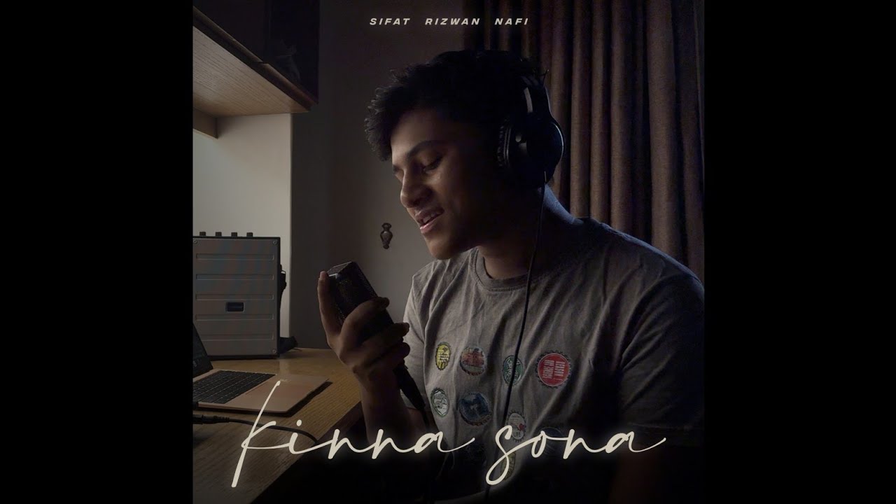 Kinna sona covered by Sifat Rizwan Nafi