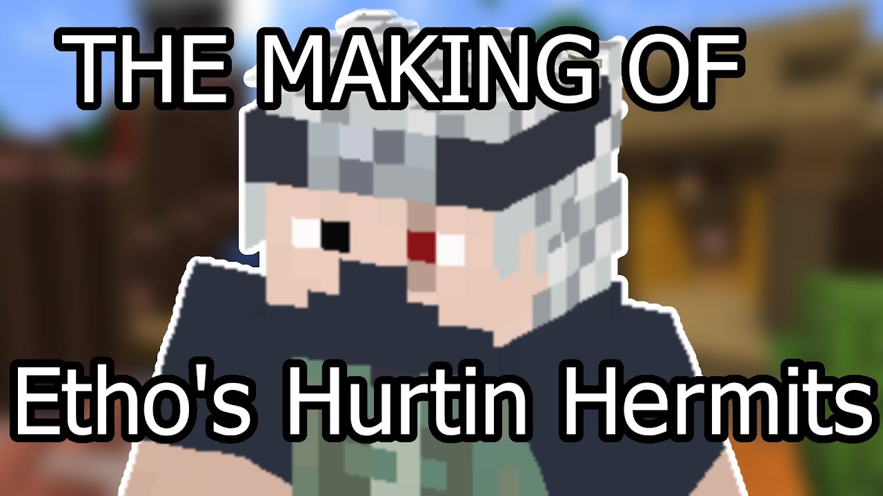 The Making of Etho's Hurtin Hermits Supercut