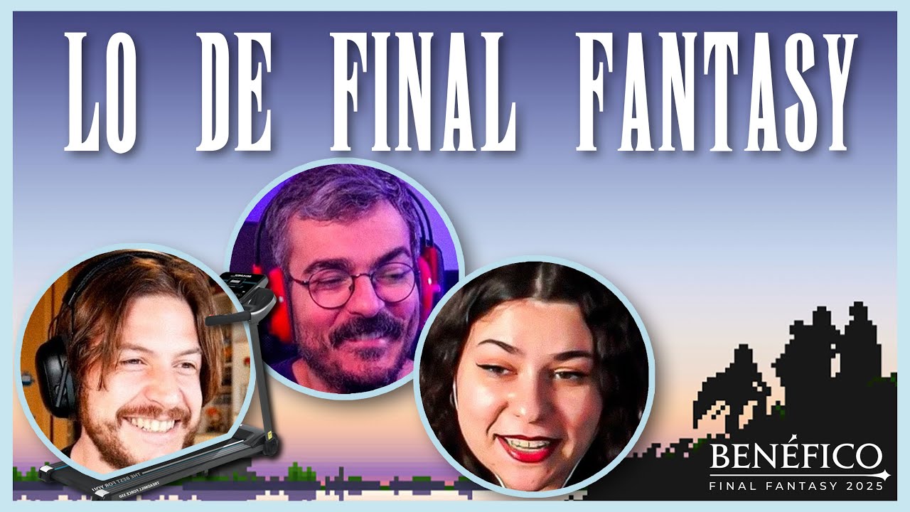 ¡Lo de Final Fantasy! (Un aplauso) - con Yuste, Pauloma y Enroque