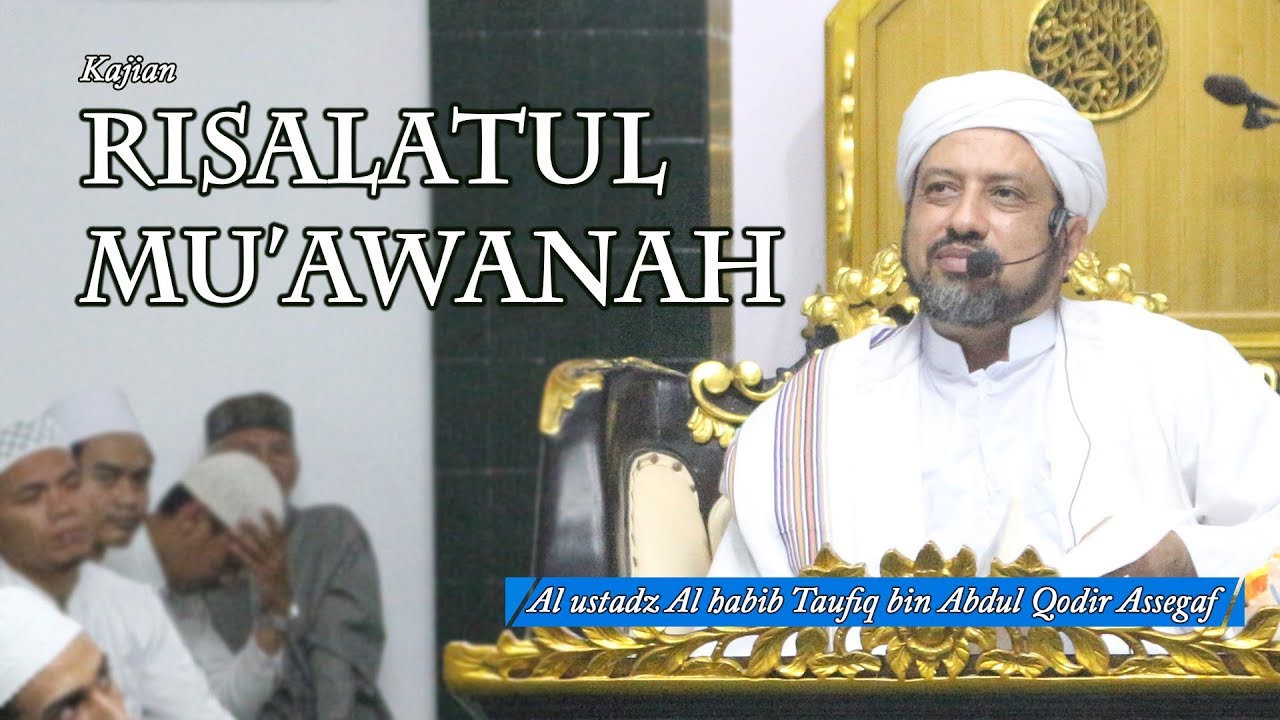 RISALATUL MU'AWANAH | HABIB TAUFIQ ASSEGAF
