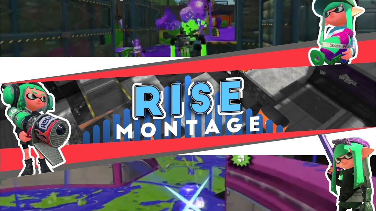 SPLATOON 2 - Rise Montage