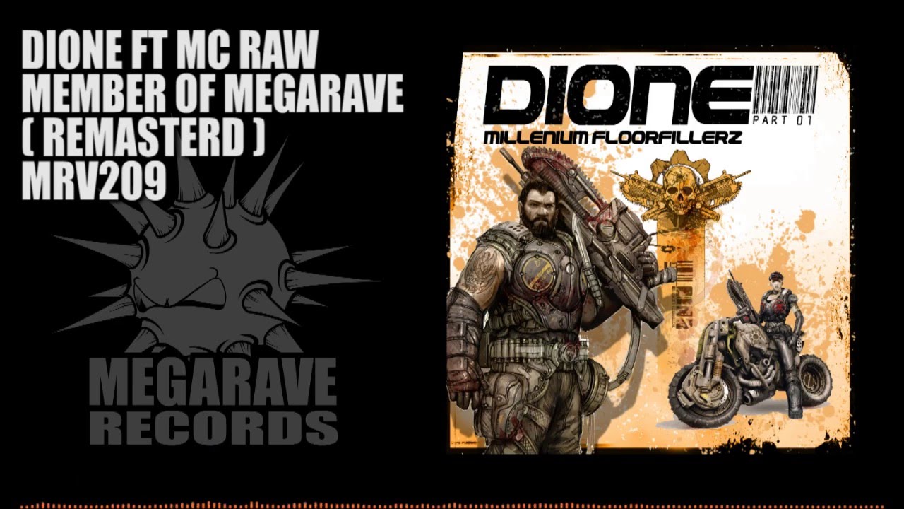 Dione feat  Mc Raw - Member of Megarave (Remastered)