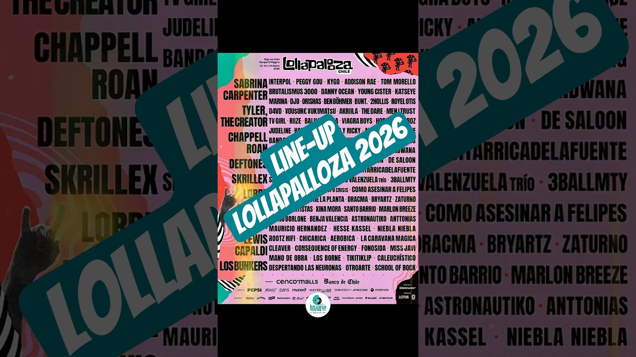 🎶 Lolla 2026 libera su lineup con Sabrina Carpenter, Tyler, Deftones, Lorde, Skrillex y más 🔥🦎