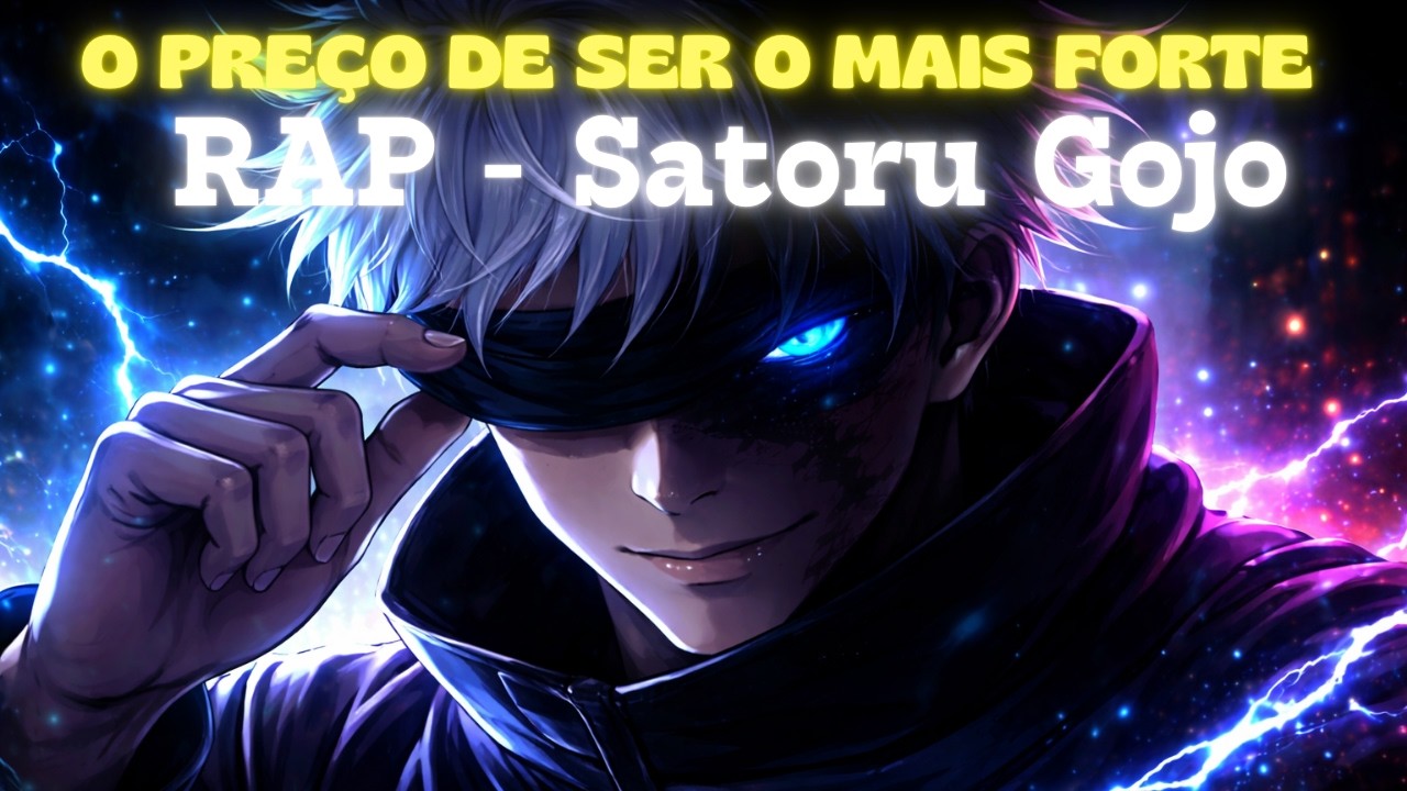 Rap do Satoru Gojo | O PREÇO DE SER O MAIS FORTE | Level Um Rap