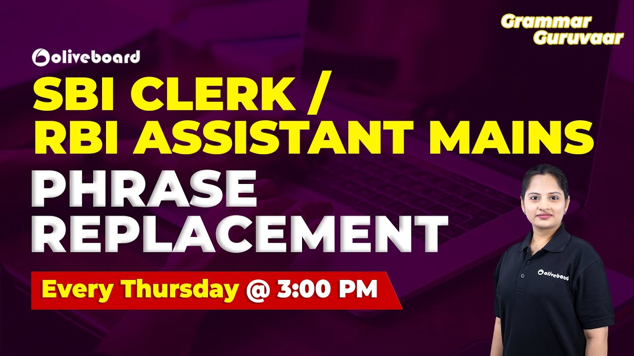 SBI Clerk Mains | RBI Assistant Mains | Phrase Replacement | Grammar Guruvaar