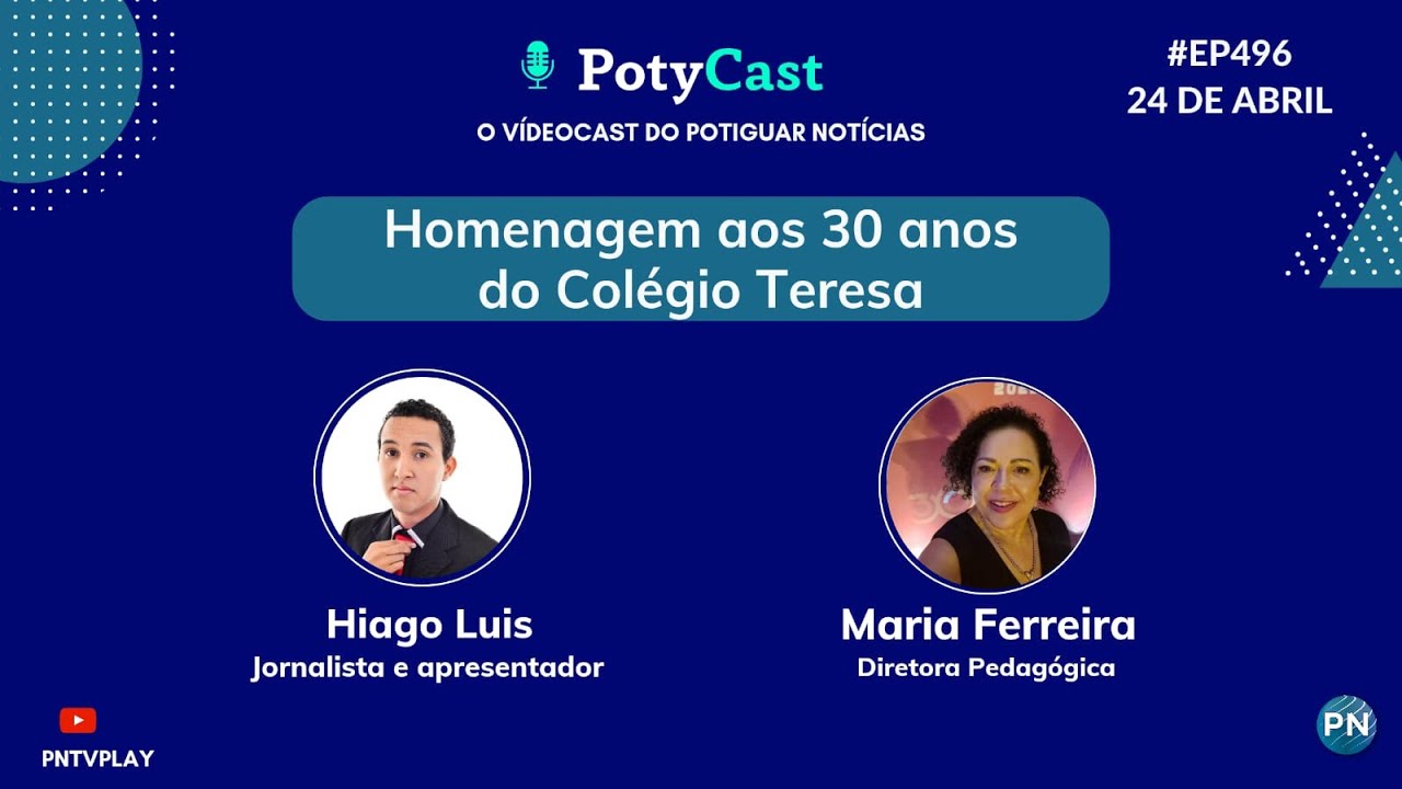 #EP496 PotyCast - Homenagem aos 30 anos da Escola Teresa