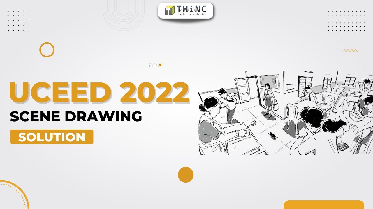 UCEED 2022 DRAWING PART SOLUTION | SCENE DRAWING | UCEED EXAMINATION 2023 | UCEED 2023